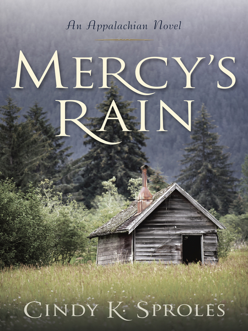 Title details for Mercy's Rain by Cindy K. Sproles - Available